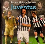 JUVENTUS SŁYNNE KLUBY BONIEK PLATINI ZOFF ZIDANA RAVANELLI VIEIRA WŁOCHY