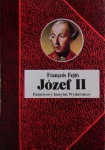 JÓZEF II HABSBURG REWOLUCJONISTA FRANCOIS FEJTO BIOFRAFIA
