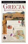GRECJA KONTYNENTALNA PRZEWODNIK WIEDZA I ŻYCIE