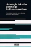 ANTOLOGIA TEKSTÓW POLSKIEGO KULTUROZNAWSTWA