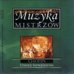 CHOPIN UTWORY FORTEPIANOWE CD MUZYKA MISTRZÓW