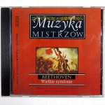 BEETHOVEN WIELKIE SYMFONIE CD MUZYKA MISTRZÓW