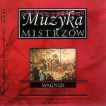 WAGNER ROMANTYCZNE OPERY CD MUZYKA MISTRZÓW