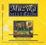 SAINT SAENS MUZYCZNE BAŚNIE CD MUZYKA MISTRZÓW