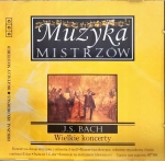 BACH WIELKIE KONCERTY CD MUZYKA MISTRZÓW