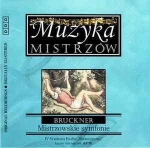 BRUCKNER MISTRZOWSKIE SYMFONIE CD MUZYKA MISTRZÓW