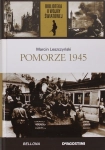 POMORZE 1945 MARCIN LESZCZYŃSKI II WOJNA ŚWIATOWA TOM 60