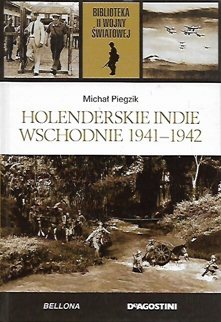 HOLENDERSKIE INDIE WSCHODNIE 1941-1942 II WOJNA ŚWIATOWA TOM 51