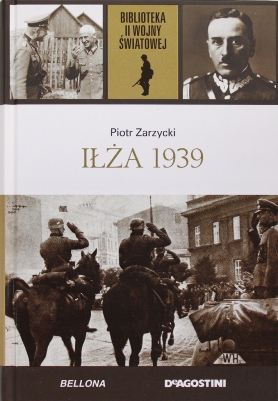 IŁŻA 1939 PIOTR ZARZYCKI II WOJNA ŚWIATOWA TOM 58