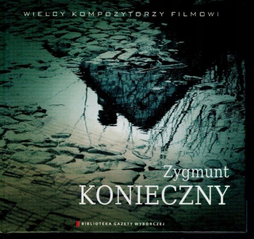 ZYGMUNT KONIECZNY CD WIELCY KOMPOZYTORZY FILMOWI 09