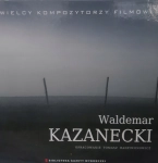 WALDEMAR KAZANECKI CD WIELCY KOMPOZYTORZY FILMOWI 03
