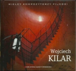 WOJCIECH KILAR CD WIELCY KOMPOZYTORZY FILMOWI 01