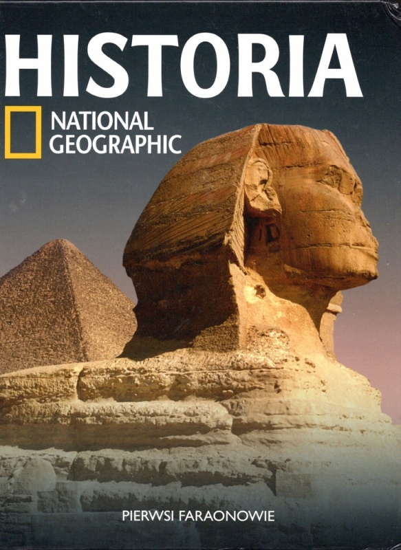 HISTORIA PIERWSI FARAONOWIE NATIONAL GEOGRAPHIC