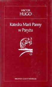 KATEDRA MARII PANNY W PARYŻU WIKTOR HUGO LITERATURA FRANCUSKA