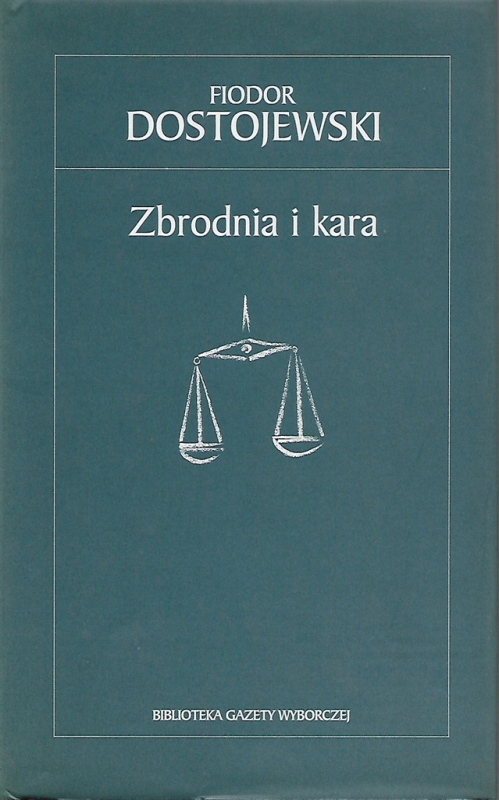 ZBRODNIA I KARA FIODOR DOSTOJEWSKI KLASYKA LITERATURY TOM 2
