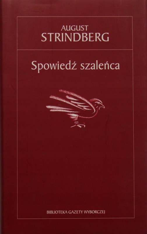 SPOWIEDŹ SZALEŃCA AUGUST STRINDBERG KLASYKA LITERATURY TOM 6