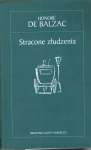 STRACONE ZŁUDZENIA HONORE DE BALZAC KLASYKA LITERATURY TOM 7