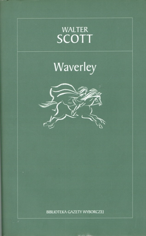 WAVERLY CZYLI SZEŚĆDZIESIĄT LAT TEMU WALTER SCOTT KLASYKA LITERATURY TOM 23