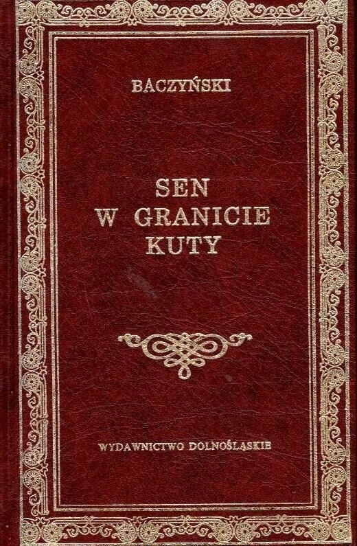 SEN W GRANICIE KUTY BACZYŃSKI KAMIL LITERATURA POLSKA