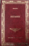SZUANIE BALZAC HONORIUSZ LITERATURA FRANCUSKA