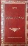 ULICA GŁÓWNA LEWIS SINCLAIR LITERATURA AMERYKAŃSKA