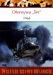 OFENSYWA TET 1968 JAMES R. ARNOLD WIELKIE BITWY HISTORII