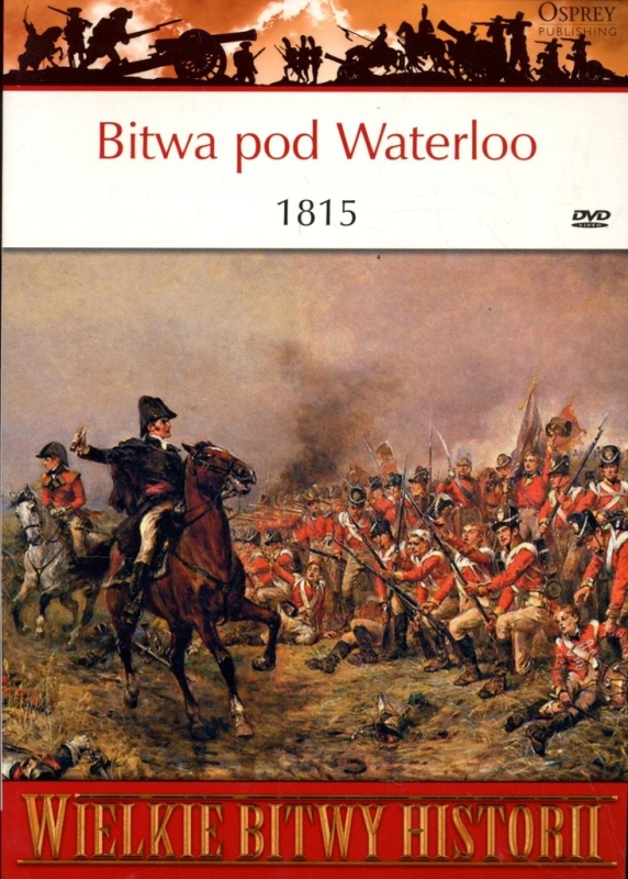BITWA POD WATERLOO 1815 GEOFFREY WOOTTEN WIELKIE BITWY HISTORII