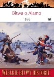 BITWA O ALAMO 1836 R STEPHEN L HARDIN WIELKIE BITWY HISTORII