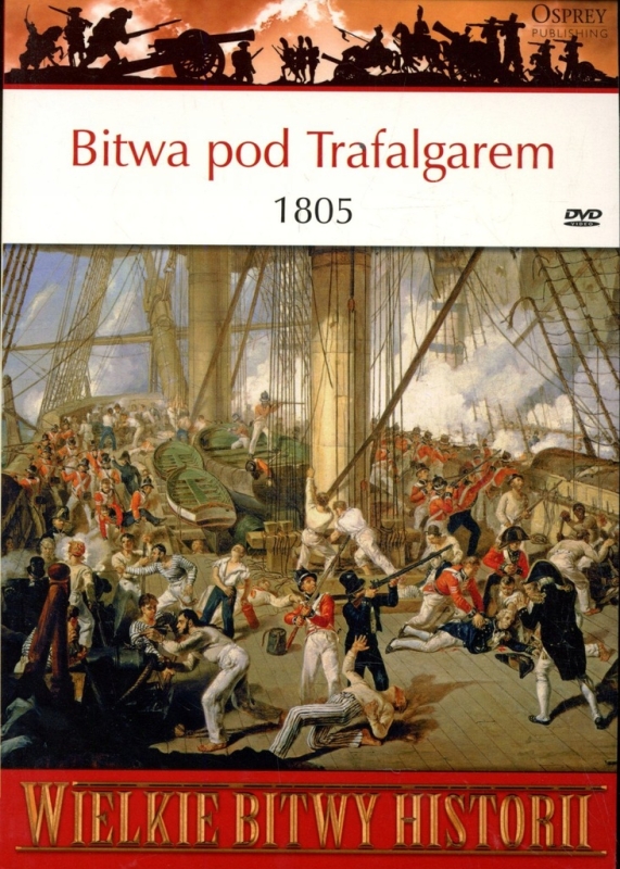 BITWA POD TRAFALGAREM 1805 GREGORY FREMONT-BARNES WIELKIE BITWY HISTORII