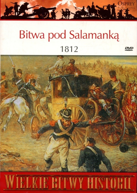 BITWA POD SALAMANKĄ 1812 R IAN FLETCHER WIELKIE BITWY HISTORII