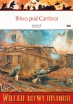 BITWA POD CAMBRAI 1917 ALEXANDER TURNER WIELKIE BITWY HISTORII