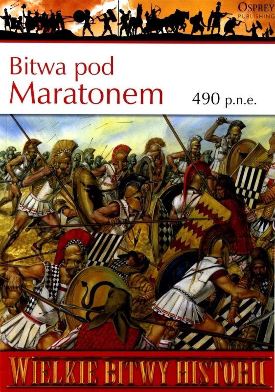 BITWA POD MARATONEM 490 P.N.E. NICHOLAS SEKUNDA WIELKIE BITWY HISTORII
