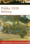 POLSKA 1939 BLITZKRIEG WIELKIE BITWY II ŚWIATOWEJ TOM 1 STEVEN J ZALOGA
