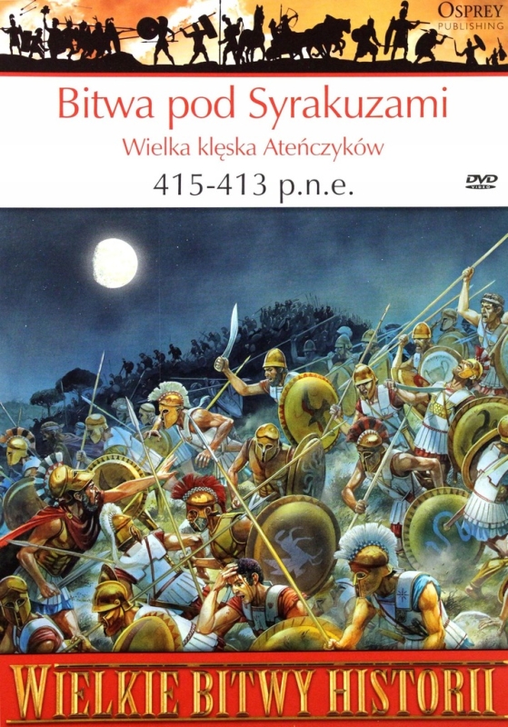 BITWA POD SYRAKUZAMI WIELKA KLĘSKA 415-413 P N E. WIELKIE BITWY HISTORII