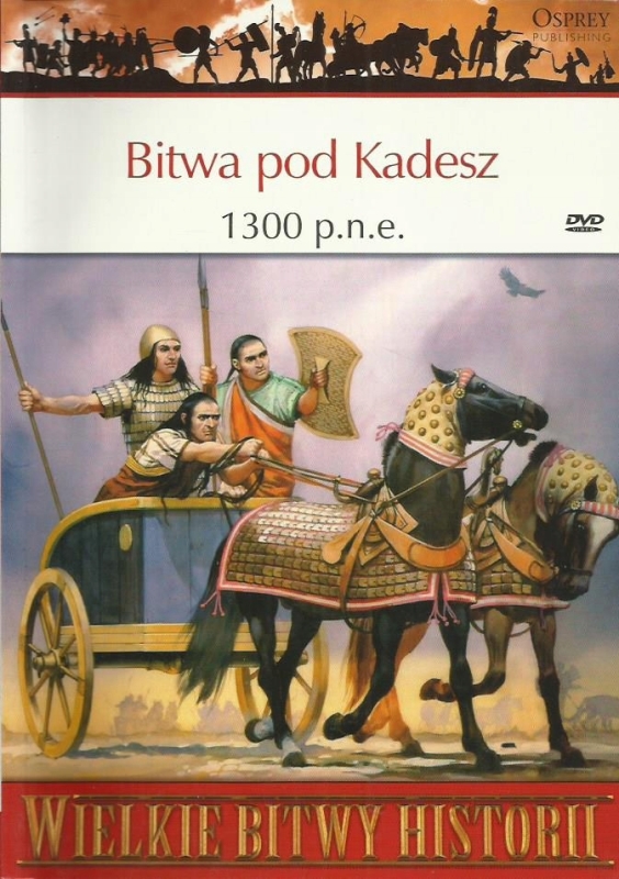 BITWA POD KADESZ 1300 P.N.E. MARK HEALY WIELKIE BITWY HISTORII