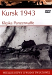 KURSK 1943 KLĘSKA PANZERWAFFE WIELKIE BITWY II ŚWIATOWEJ TOM 21