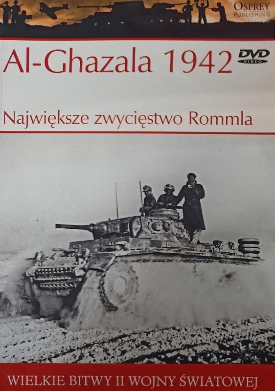 AL-GHAZALA 1942 NAJWIĘKSZE ZWYCIĘSTWO ROMMLA WIELKIE BITWY II ŚWIATOWEJ 13