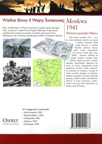 MOSKWA 1941 PIERWSZA PORAŻKA HITLERA WIELKIE BITWY II ŚWIATOWEJ TOM 10