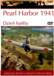 PEARL HARBOR 1941 DZIEŃ HAŃBY WIELKIE BITWY II ŚWIATOWEJ TOM 9
