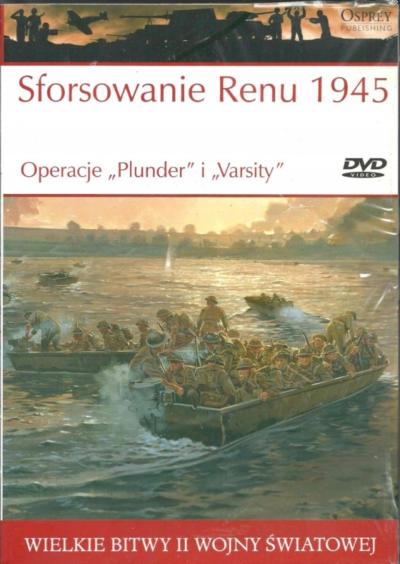 NADRENIA 1945 OSTATNIA BITWA NA ZACHODZIE WIELKIE BITWY II ŚWIATOWEJ TOM 46