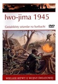 IWO-JIMA 1945 GWIAŹDZISTY SZTANDAR NA SURIBACHI WIELKIE BITWY II ŚWIATOWEJ