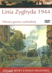 LINIA ZYGFRYDA 1944 OBRONA GRANICY ZACHODNIEJ WIELKIE BITWY II ŚWIATOWEJ 41
