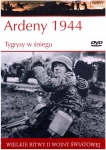 ARDENY 1944 TYGRYSY W ŚNIEGU WIELKIE BITWY II ŚWIATOWEJ TOM 40
