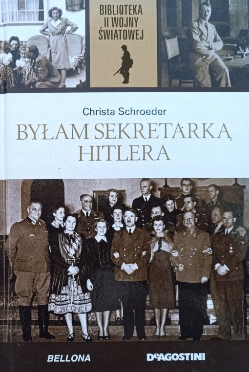 BYŁAM SEKRETARKA HITLERA II WOJNA ŚWIATOWA TOM 44