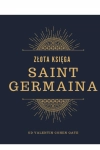 ZŁOTA KSIĘGA SAINT GERMAIN SAIN WILLIAM GERMAIN NOWA