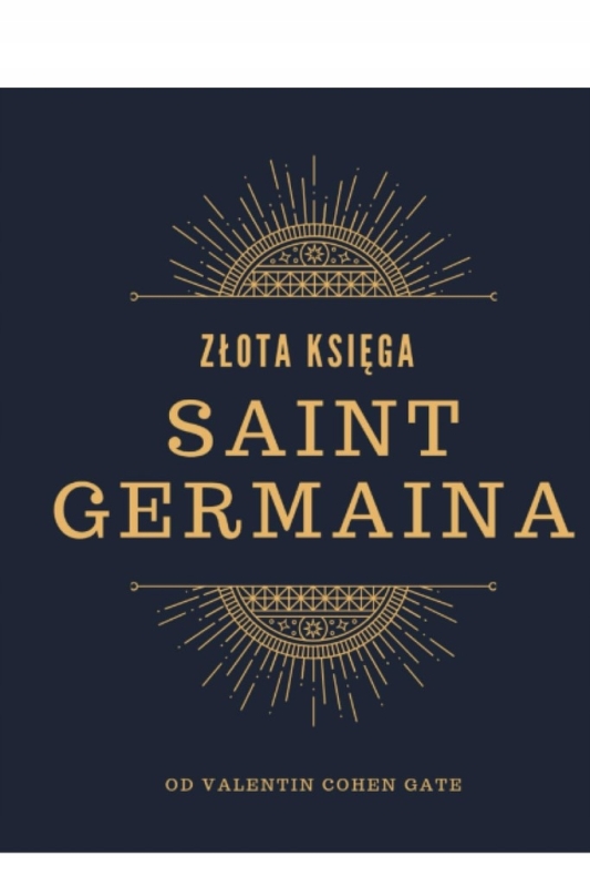 ZŁOTA KSIĘGA SAINT GERMAIN SAIN WILLIAM GERMAIN NOWA