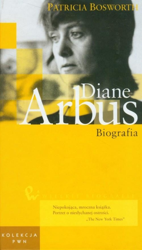 DIANE ARBUS BIOGRAFIA PATRICIA BOSWORTH