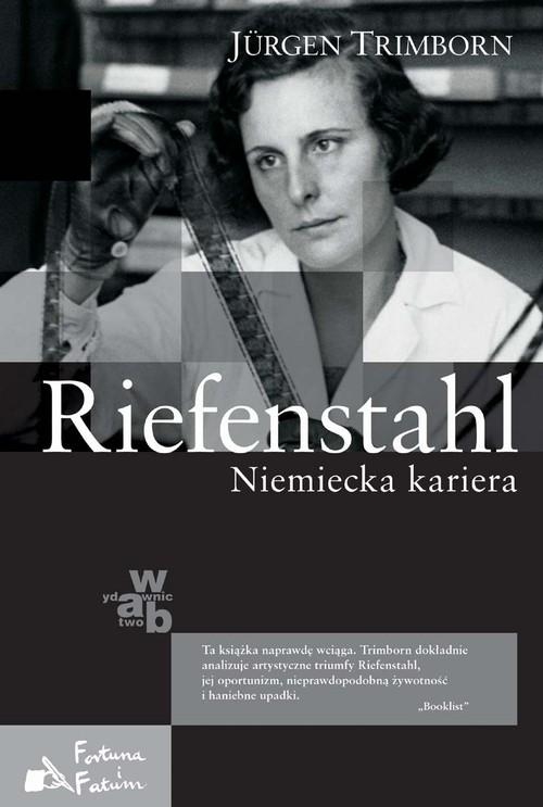 RIEFENSTAHL BIOGRAFIA NIEMIECKA KARIERA JURGEN TRIMBORN