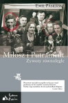 MIŁOSZ I PUTRAMENT BIOGRAFIA ŻYWOTY RÓWNOLEGŁE EMIL PASIERSKI