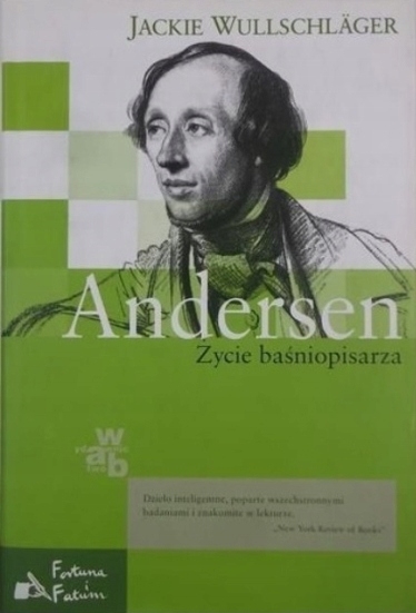 ANDERSEN BIOGRIAFIA ŻYCIE BAŚNIOPISARZA JASCKIE WULLSCHLAGER